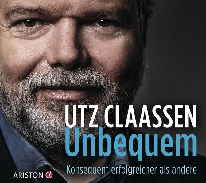 Unbequem CD: Konsequent erfolgreicher als andere Business, Finance & Career
