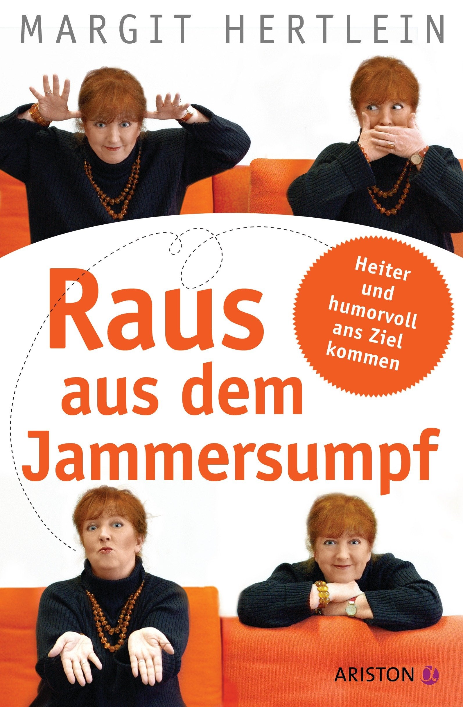 Raus aus dem Jammersumpf Business, Finance & Career Books