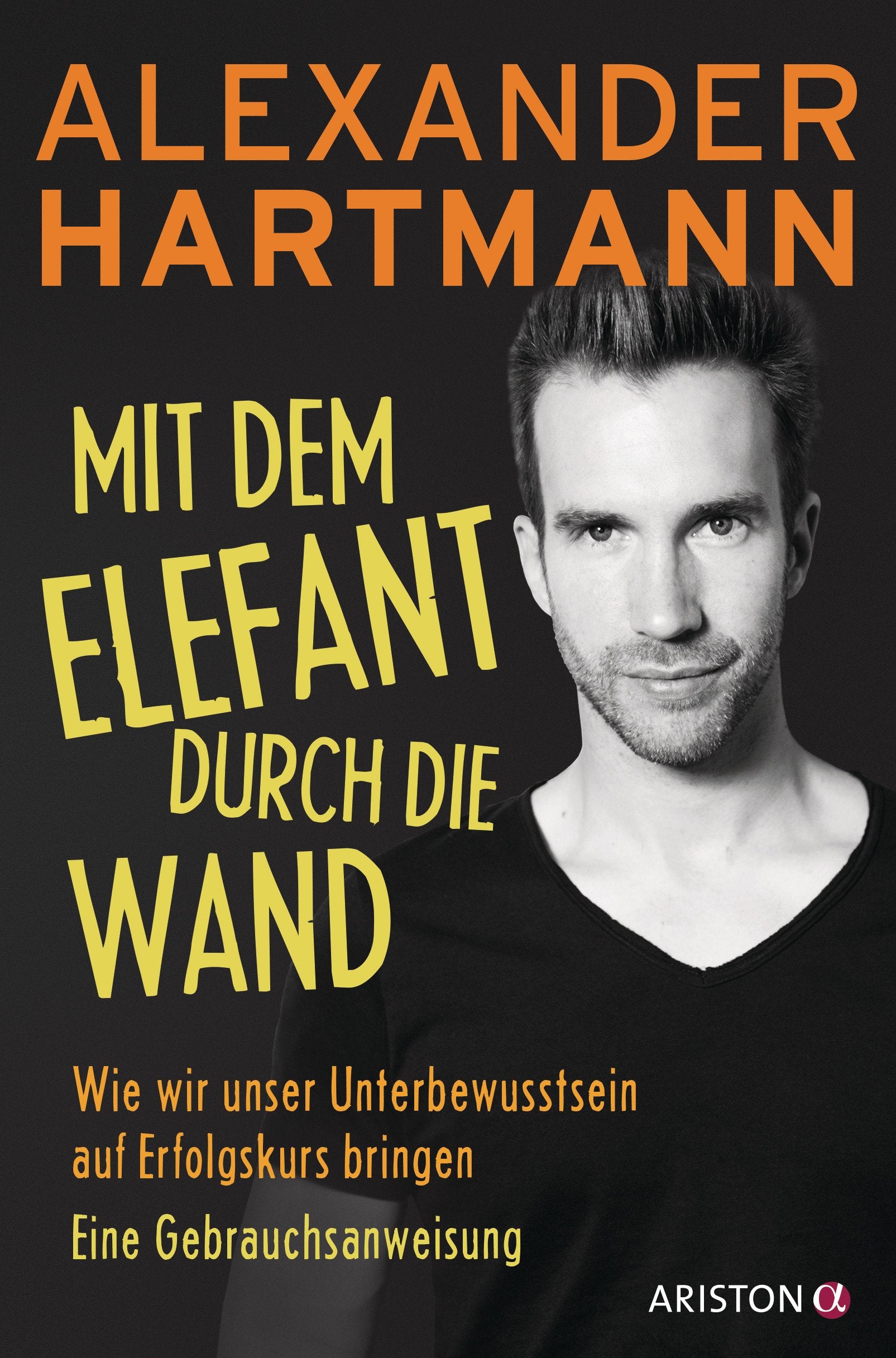 Mit dem Elefant durch die Wand Business, Finance & Career Books