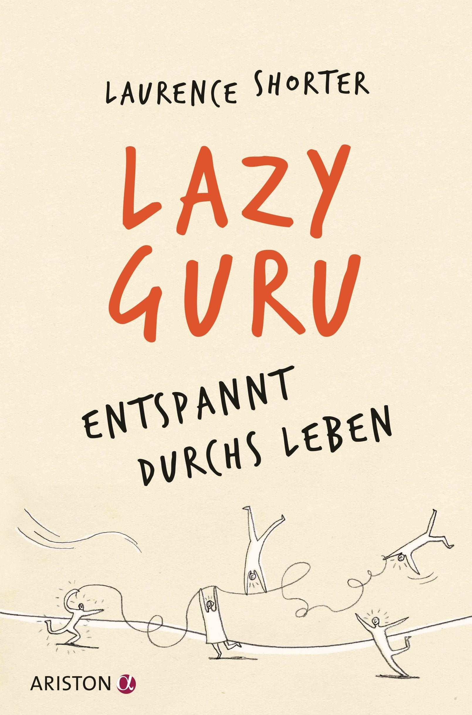 Lazy Guru: Entspannt durchs Leben Politics & History