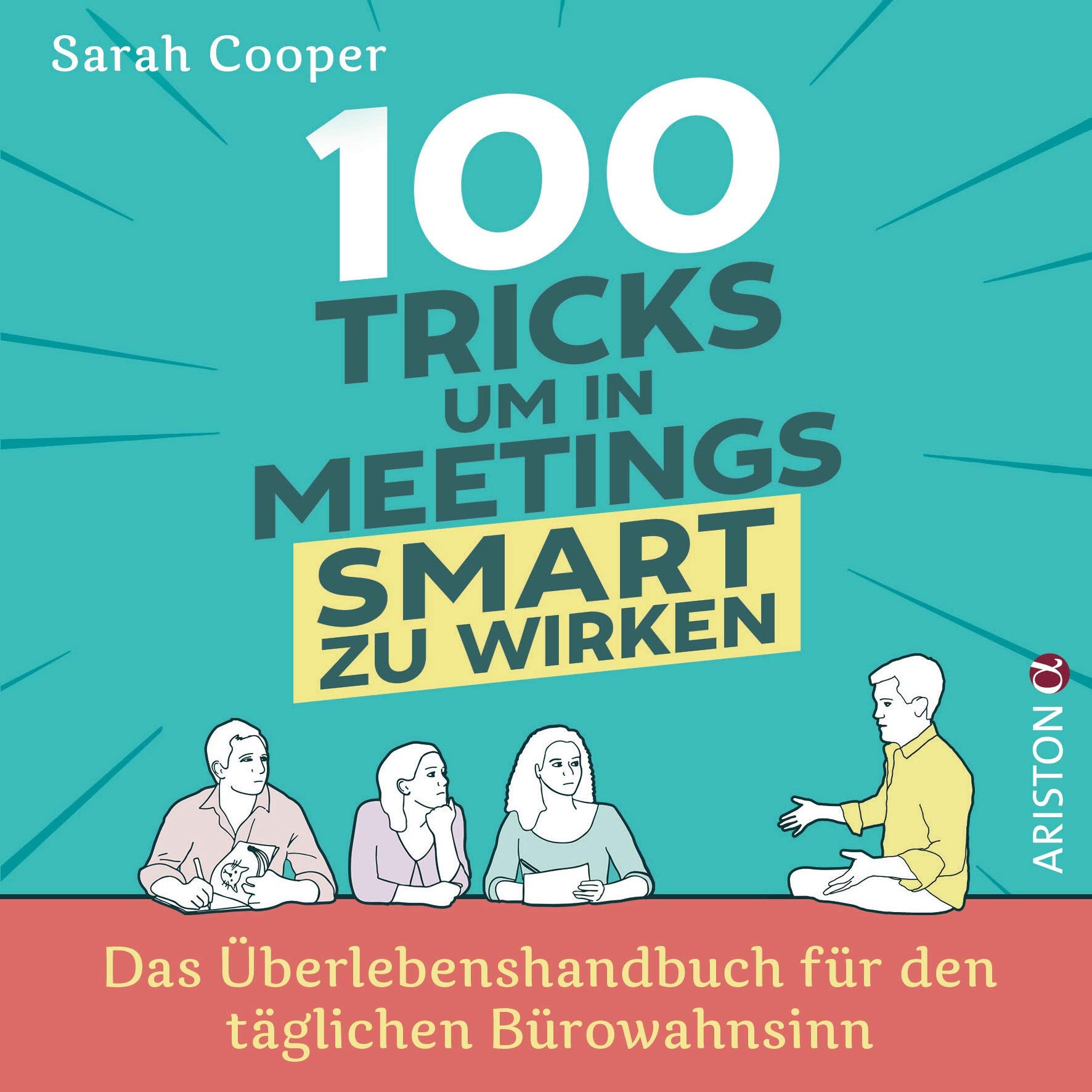 100 Tricks, um in Meetings schlau zu wirken Business, Finance & Career