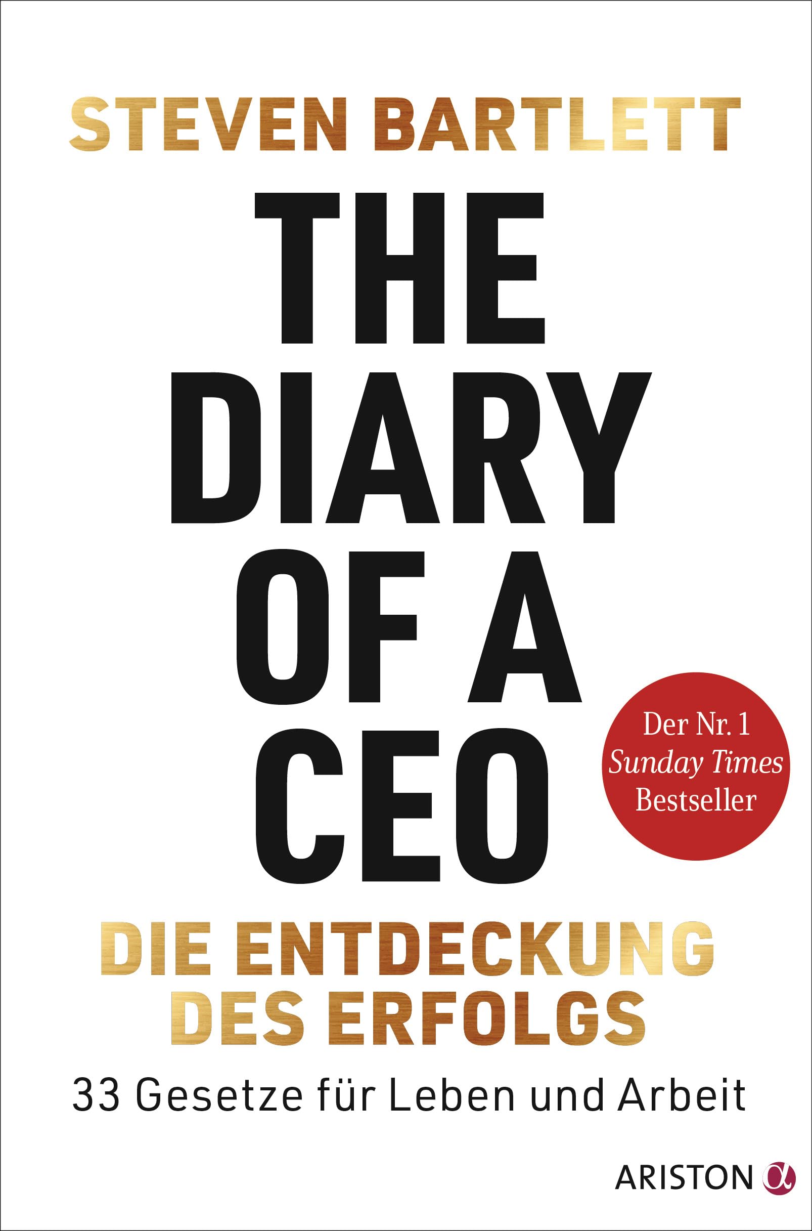 The Diary of a CEO - Die Entdeckung des Erfolgs Philosophy