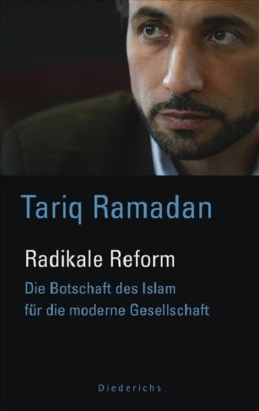 Radikale Reform: Die Botschaft des Islam für die moderne Gesellschaft Books