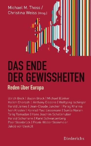 Das Ende der Gewissheiten: Reden über Europa Books