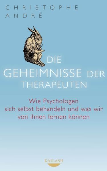 Die Geheimnisse der Therapeuten: Wie Psychologen sich selbst behandeln und was wir von ihnen lernen können Health, Nutrition & Fitness