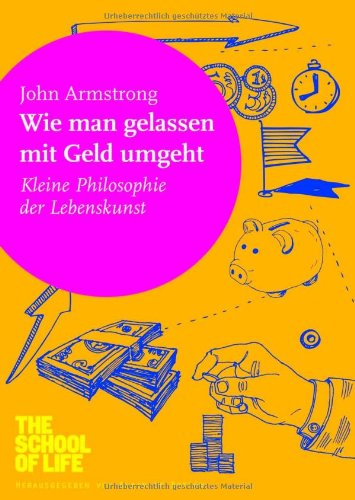 Wie man gelassen mit Geld umgeht: Kleine Philosophie der Lebenskunst Living & Furnishing