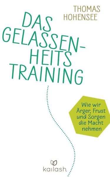 Das Gelassenheitstraining Business, Finance & Career Books
