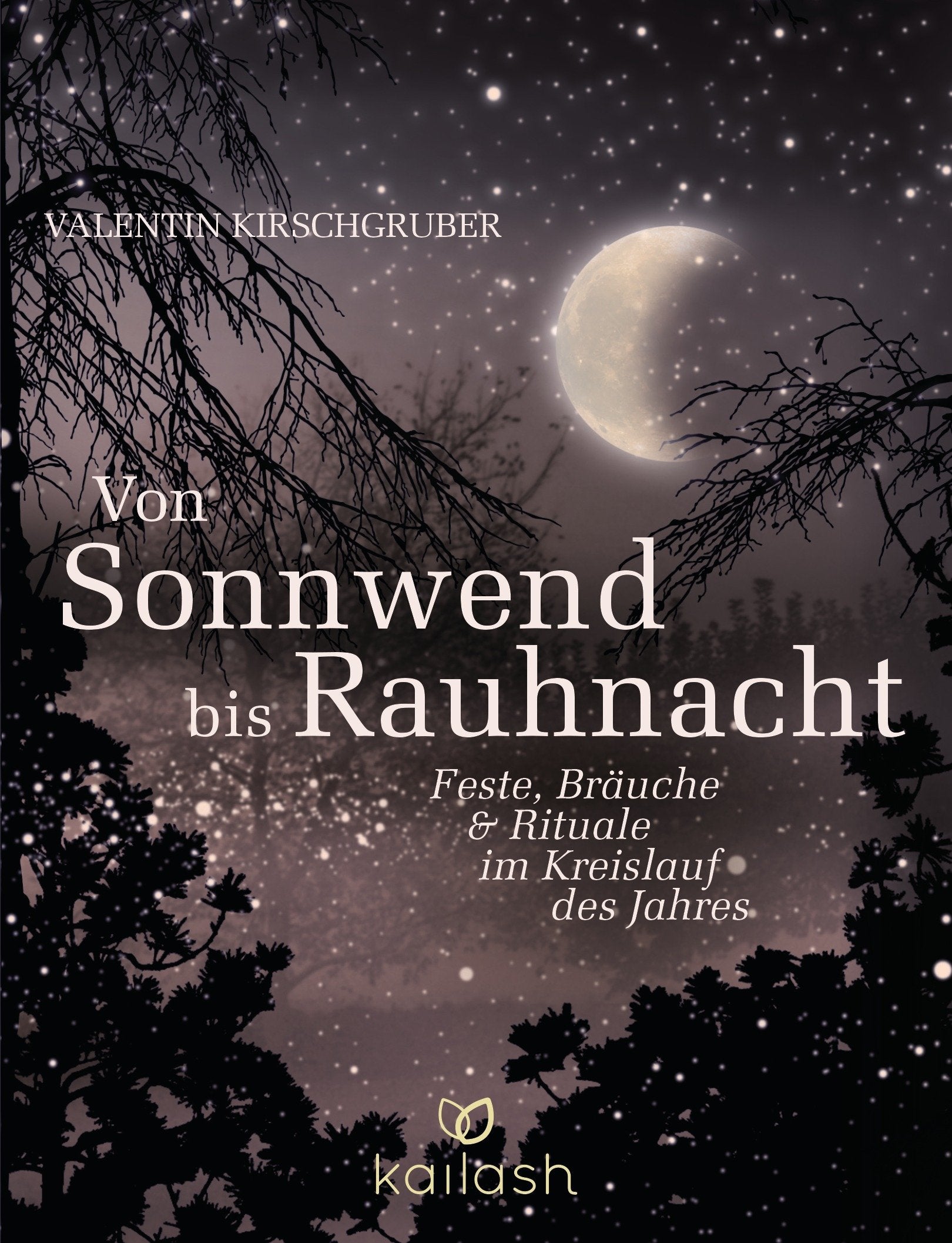Von Sonnwend bis Rauhnacht Religion & Esotericism