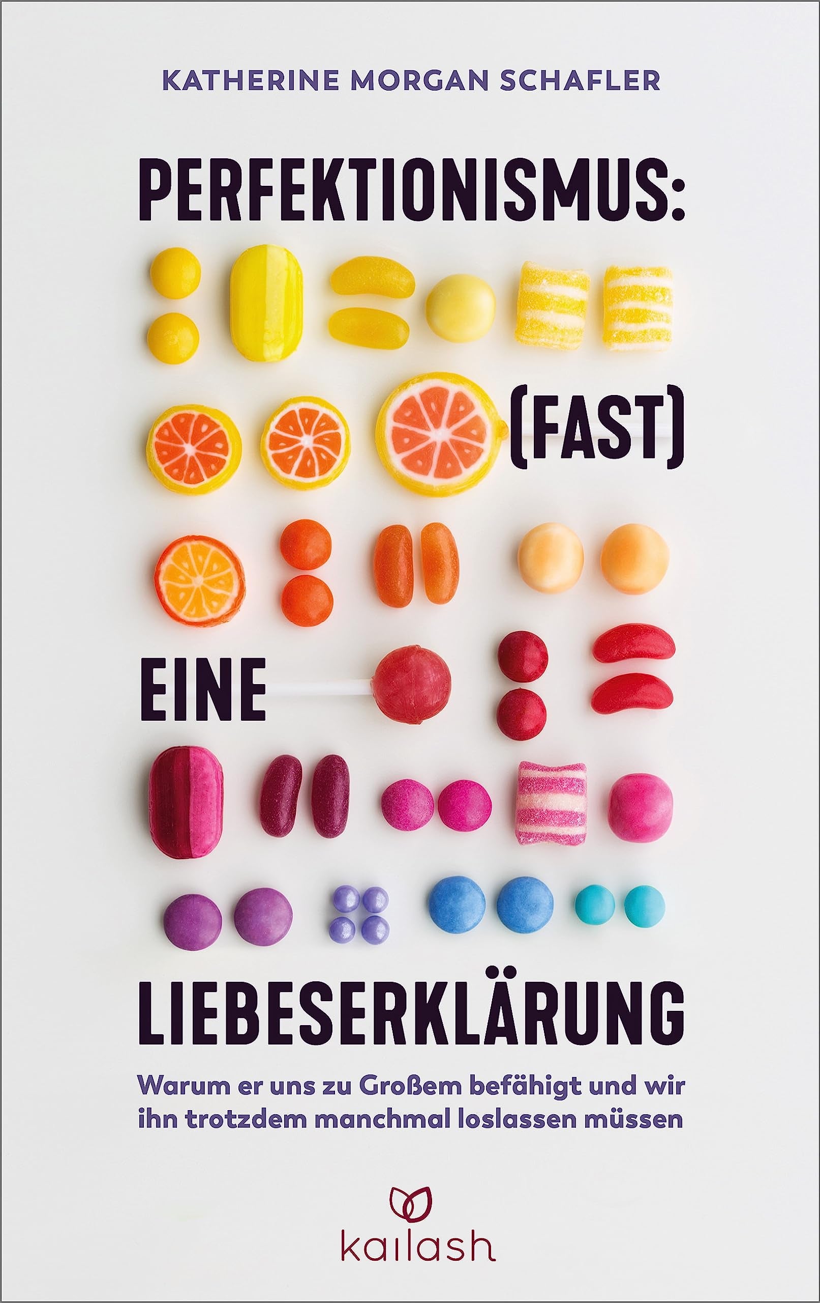 Perfektionismus: (fast) eine Liebeserklärung: Warum er uns zu Großem befähigt und wir ihn trotzdem manchmal loslassen müssen Business, Finance & Career