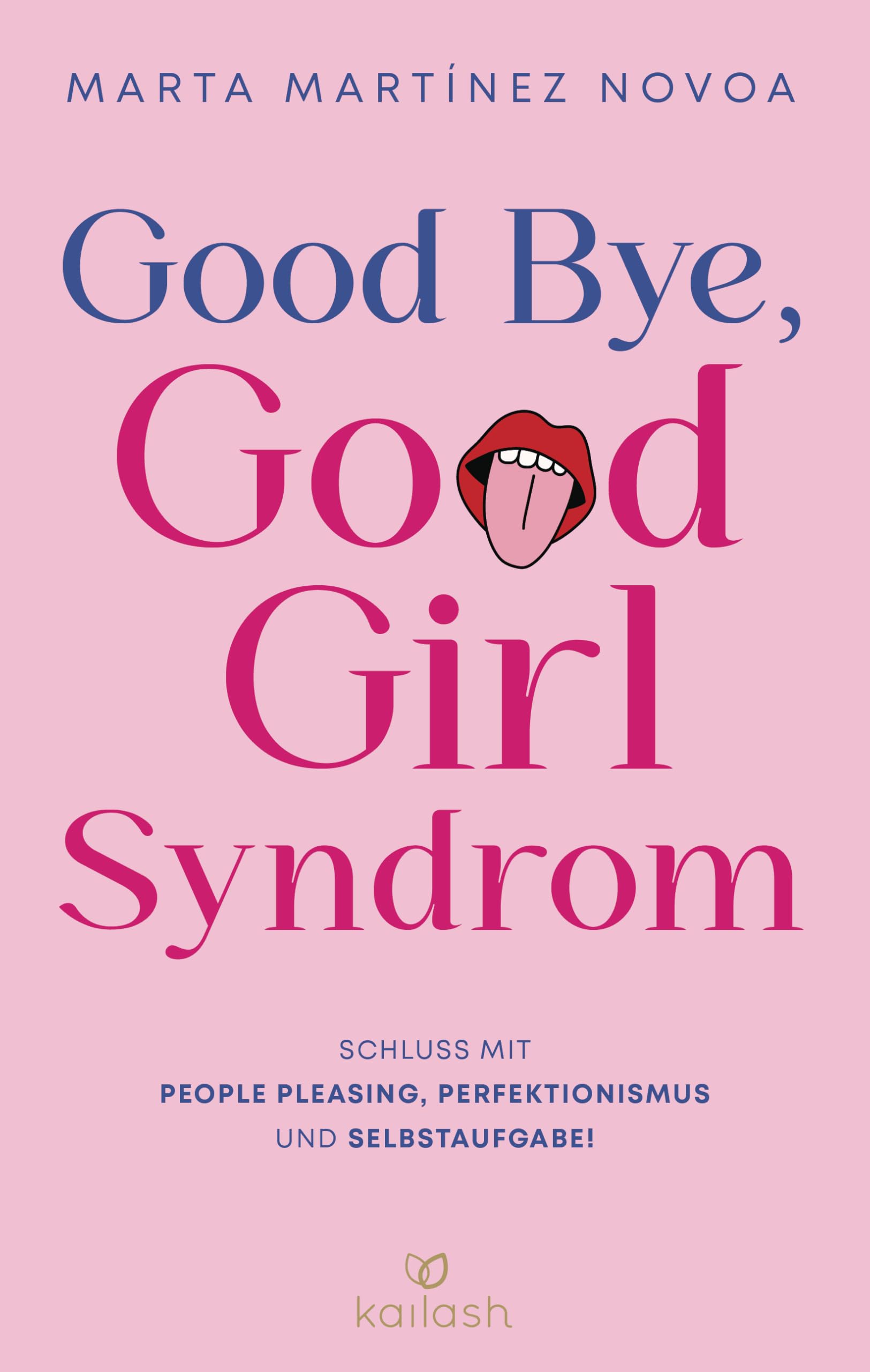 Good Bye, Good Girl Syndrom Business, Finance & Career