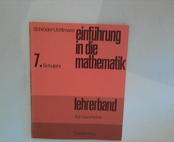 Einführung in die Mathematik für allgemeinbildende Schulen, 7. Schuljahr an Gymnasien, Realschule und Gesamtschule, Lehrerband Teil Geometrie Books