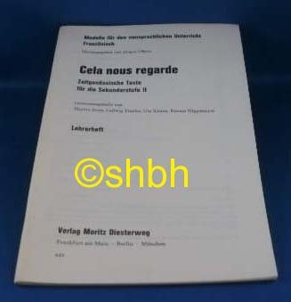 Cela nous regarde Zeitgenössische Texte für die Sekundarstufe II - Lehrerheft. Books