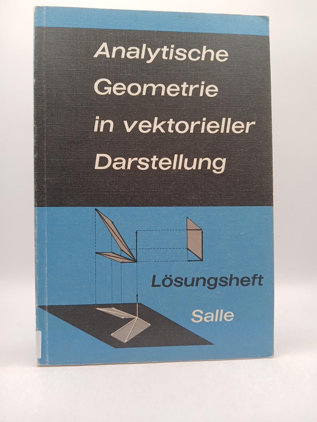 Analytische Geometrie in vektorieller Darstellung, Lösungsheft Books