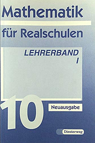 Mathematik für Realschulen - Neuausgaben / 10. Jahrgangsstufe (Wahlpflichtfächergruppe I): Lehrerband Study Guides
