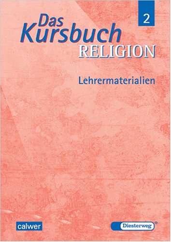 Das Kursbuch Religion Band 2 Lehrermaterialien Books