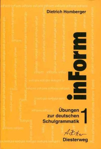 InForm, Bd.1, Für die Klassen 5 und 6: Übungen zur deutschen Schulgrammatik / Für die Klassen 5 und 6 (inForm: Übungen zur deutschen Schulgrammatik) General education