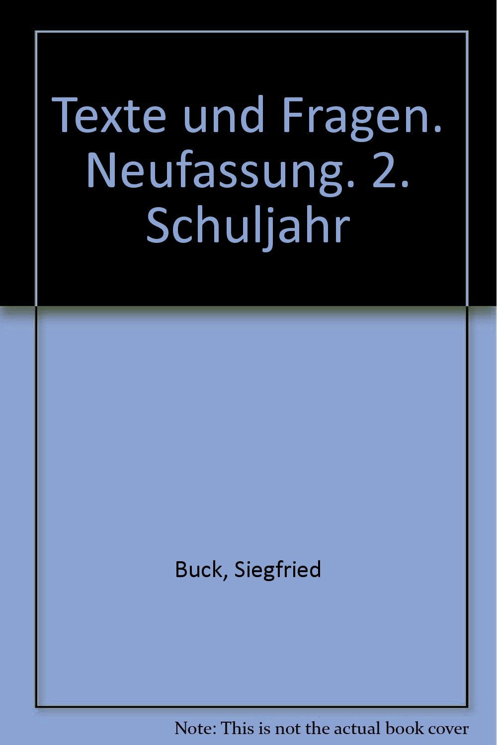 Texte und Fragen. Neufassung / Texte und Fragen. Neufassung: 2. Schuljahr Learning & Reference