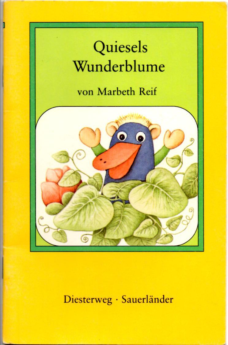 Mit Quiesel durch das Jahr / Mai - Quiesels Wunderblume: Quiesel im Frühling und Sommer - Texte für das Erstlesealter (Mit Quiesel durch das Jahr: ... und Sommer - Texte für das Erstlesealter) Study Guides