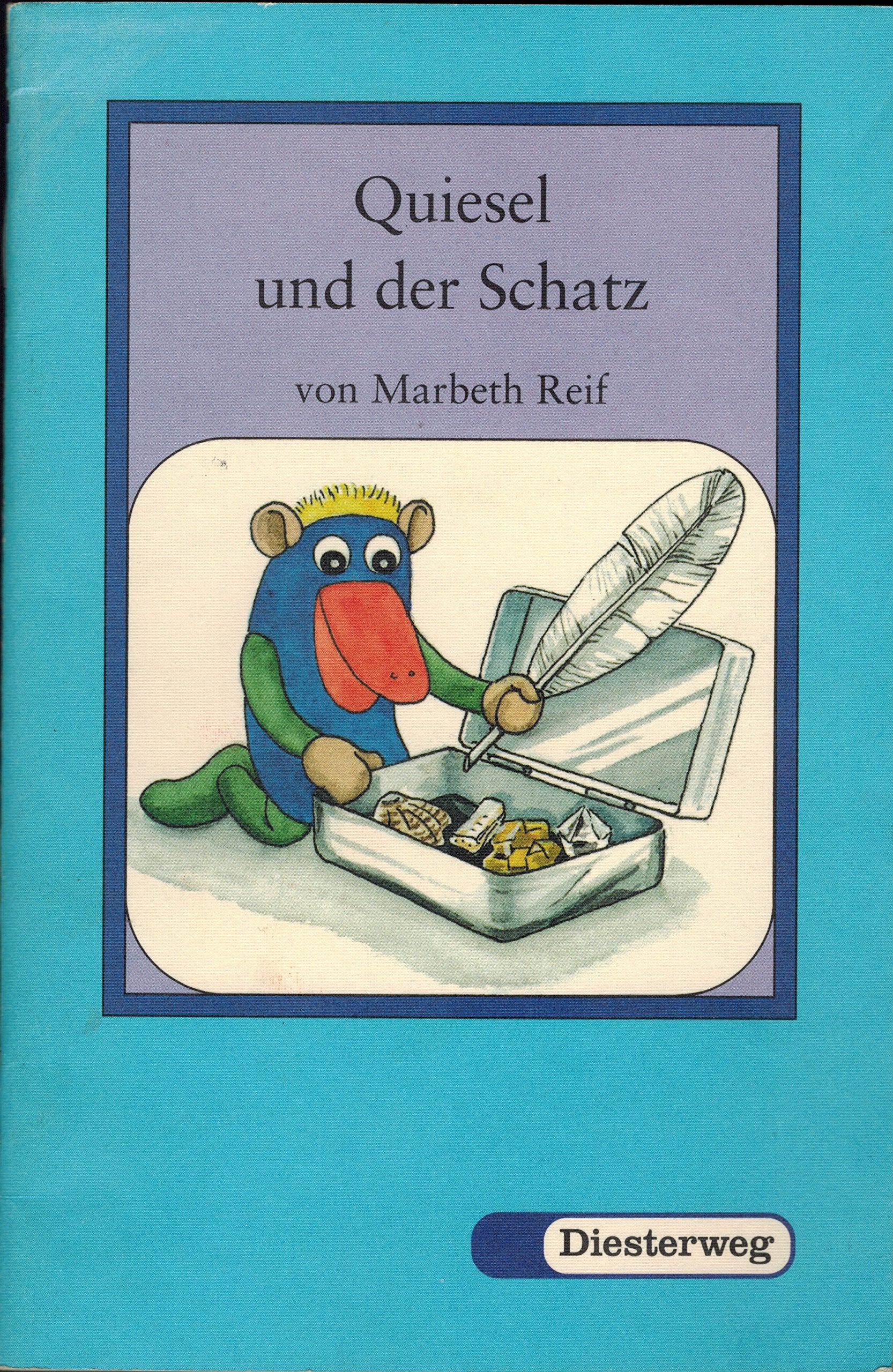 Quiesel und seine Freunde / Quiesel und der Schatz: Texte für das Erstlesealter / Texte für das Erstlesealter (Quiesel und seine Freunde: Texte für das Erstlesealter) Books