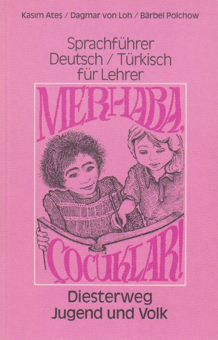 Merhaba, cocuklar: Sprachführer Deutsch /Türkisch für Lehrer Books