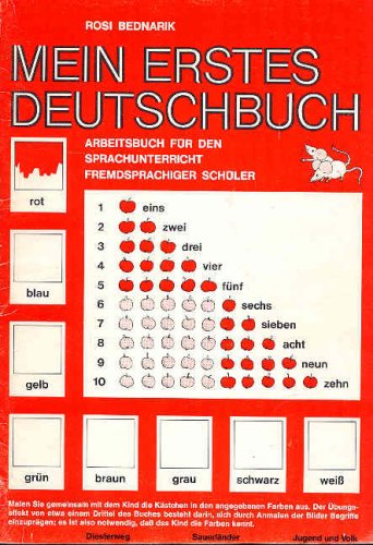 Mein erstes Deutschbuch: Arbeitsbuch für den Sprachunterricht fremdsprachiger Schüler - Bednarik, Rosi book
