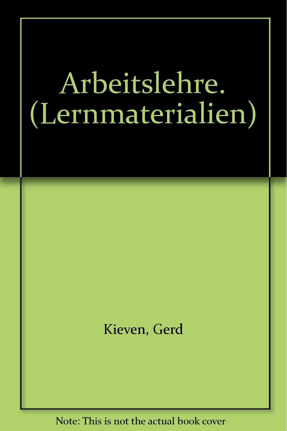 Arbeitslehre: (Für die Sekundarstufe I) Study Guides