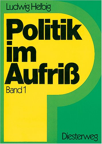 Politik im Aufriß, Bd.1, 5. und 6. Schuljahr (Politik im Aufriss) Study Guides