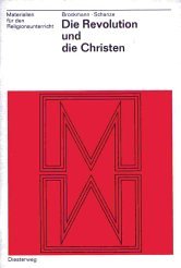 Die Revolution und die Christen (Materialien für den Religionsunterricht) Books