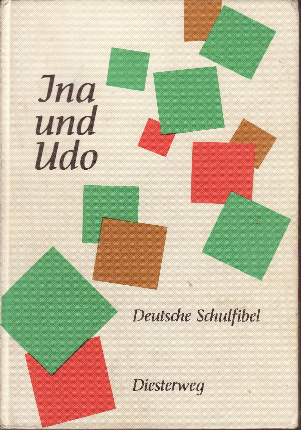 Ina Und Udo: Deutsche Schulfibel Learning & Reference