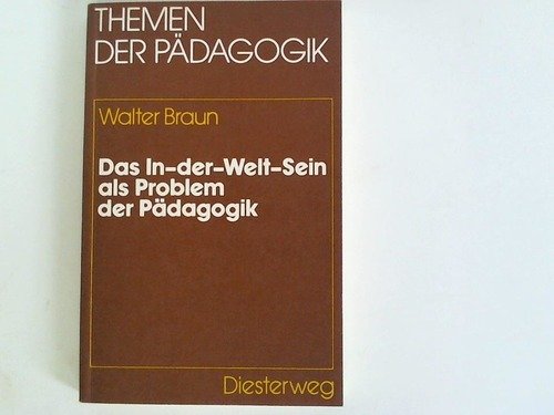 Das In-der-Welt-Sein als Problem der Pädagogik (Themen der Pädagogik) Parents & Children