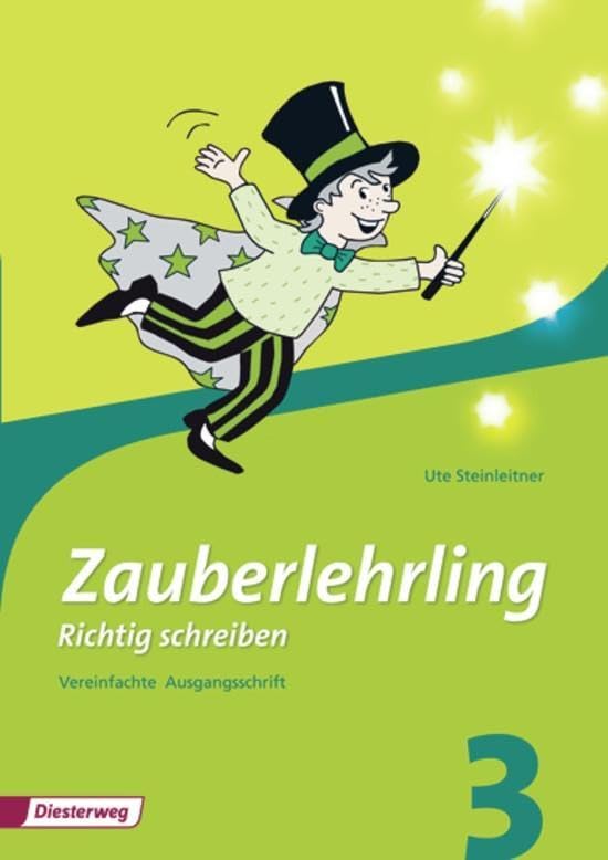 Zauberlehrling - Ausgabe 2010: Arbeitsheft 3 VA (Zauberlehrling: Richtig schreiben - Ausgabe 2010) Study Guides
