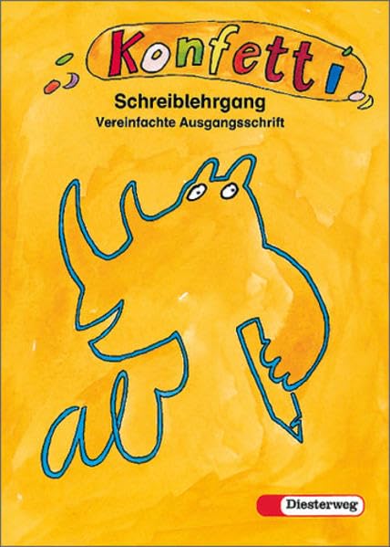 Konfetti Schreiblehrgang. Vereinfachte Ausgangsschrift. Für alle Bundesländer (außer Bayern) Study Guides