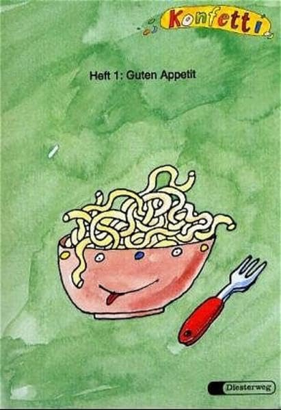 Konfetti. Das neue Unterrichtswerk zum Lesen- und Schreibenlernen / Konfetti - Ausgabe 1998: Leseheft 1: Guten Appetit Study Guides