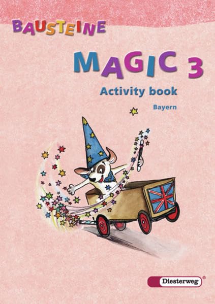 Bausteine Magic 3. Activity book. Bayern Foreign Languages ​​& Dictionaries