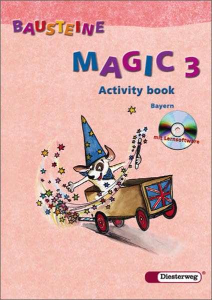 Bausteine Magic - Ausgabe 2005 für Bayern: Activity book 3 mit Lernsoftware Foreign Languages ​​& Dictionaries