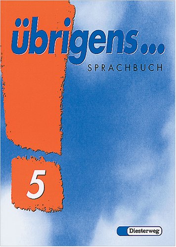 Spracherziehung - Neu (Ausgabe N): Übrigens . . ., neue Rechtschreibung, 5. Schuljahr Study Guides