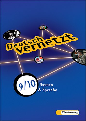 Deutsch vernetzt / Grundausgabe: Themen & Sprache 9/10 Study Guides