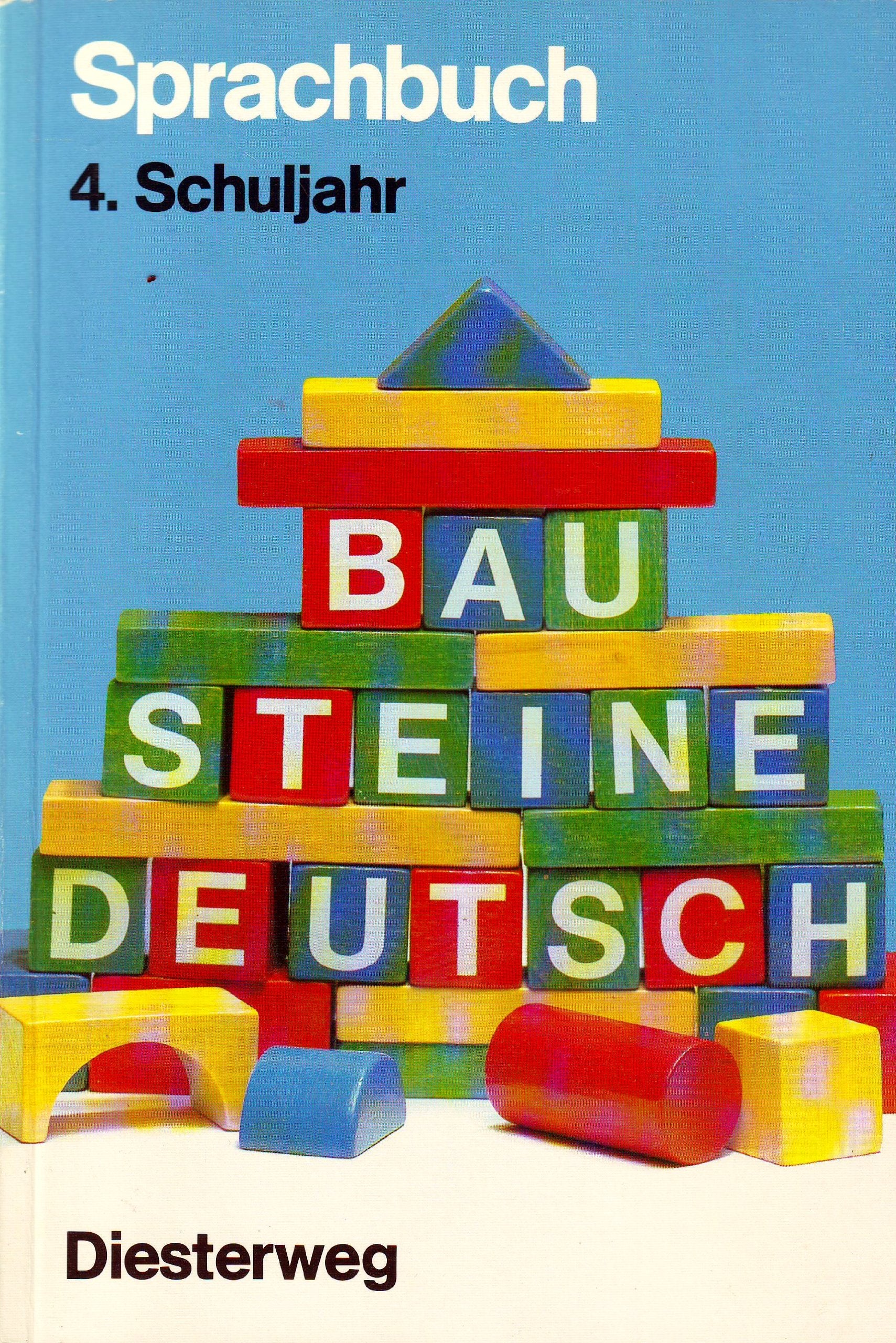 Bausteine Deutsch, Sprachbuch, Ausgabe für die Primarstufe, 4. Schuljahr: Grundschule / 4. Schuljahr (Bausteine Deutsch: Grundschule) Learning & Reference