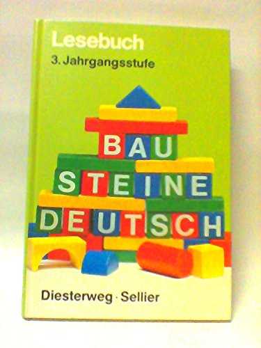 Bausteine Deutsch, Lesebuch, Ausgabe für die Primarstufe in Bayern, 3. Jahrgangsstufe: Grundschule / 3. Jahrgangsstufe (Bausteine Deutsch: Grundschule) book