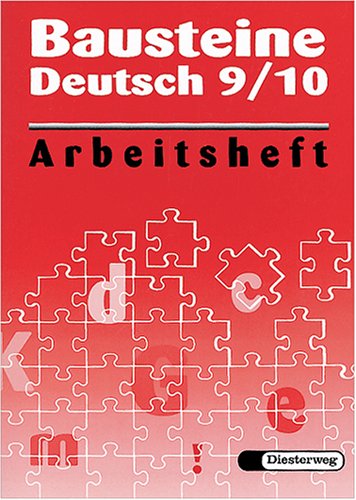 Bausteine Deutsch. Lese- + Sprachbuch für Orientierungs- und Förderstufe sowie sechsjährige Grundschulen, für Hauptschulen, Realschulen und ... I, neue Rechtschreibung, 9./10. Schuljahr Study Guides