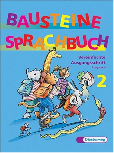 Bausteine Deutsch. Neuausgabe: Bausteine Sprachbuch, Ausgabe N, neue Rechtschreibung, 2. Schuljahr, Vereinfachte Ausgangsschrift Study Guides