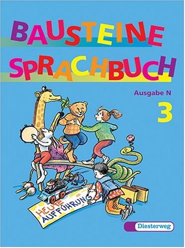 Bausteine Deutsch. Neuausgabe: Bausteine Sprachbuch, Ausgabe N, neue Rechtschreibung, 3. Schuljahr Study Guides