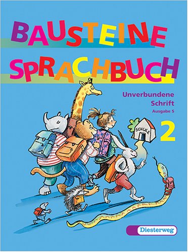 Bausteine Deutsch. Neuausgabe: Bausteine Sprachbuch, Ausgabe S, neue Rechtschreibung, 2. Schuljahr, Unverbundene Schrift Study Guides