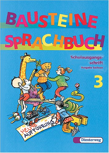 Bausteine Deutsch. Neuausgabe: Bausteine Sprachbuch, Ausgabe Sachsen, neue Rechtschreibung, 3. Schuljahr Study Guides