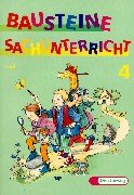 Bausteine Sachunterricht - Neuausgabe: Bausteine Sachunterricht, neue Rechtschreibung, 4. Schuljahr, Ausgabe Nord Study Guides