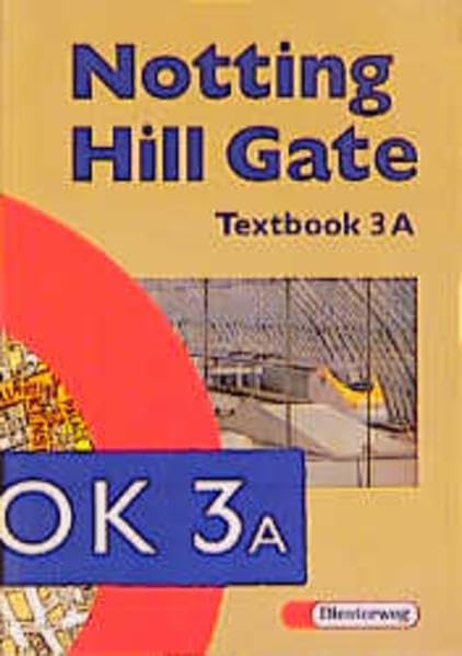 Notting Hill Gate. Lehrwerk für den Englischunterricht. Ausgabe für... / Textbook 3 A (Advanced Course) (Notting Hill Gate. Lehrwerk für den ... Förderstufen und sechsjährige Grundschulen) Foreign Languages ​​& Dictionaries
