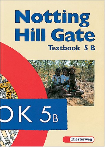 Notting Hill Gate. Lehrwerk für den Englischunterricht. Ausgabe für Gesamtschulen sowie Regel-, Mittel- und Sekundarschulen, Orientierungs- und ... und sechsjährige Grundschulen / Textbook 5 B Foreign Languages ​​& Dictionaries