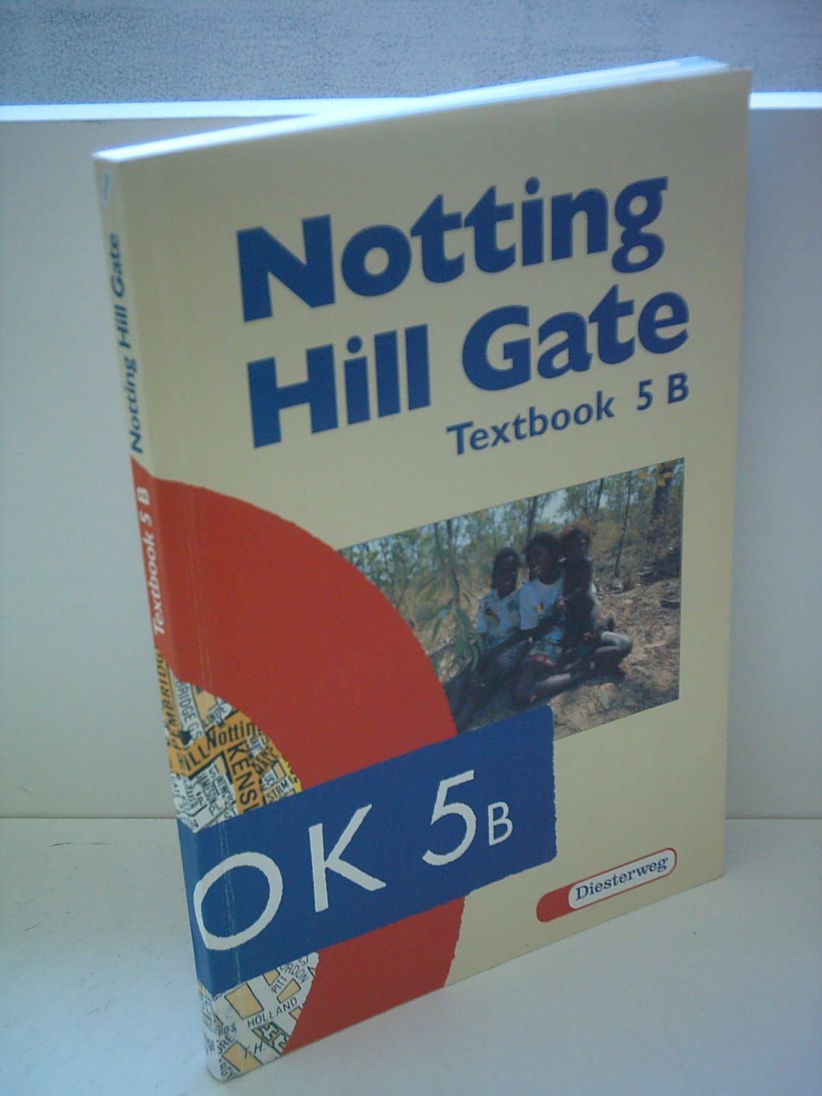 Notting Hill Gate. Lehrwerk für den Englischunterricht. Ausgabe für Gesamtschulen sowie Regel-, Mittel- und Sekundarschulen, Orientierungs- und ... Grundschulen: Notting Hill Gate, Tl.5B Foreign Languages ​​& Dictionaries