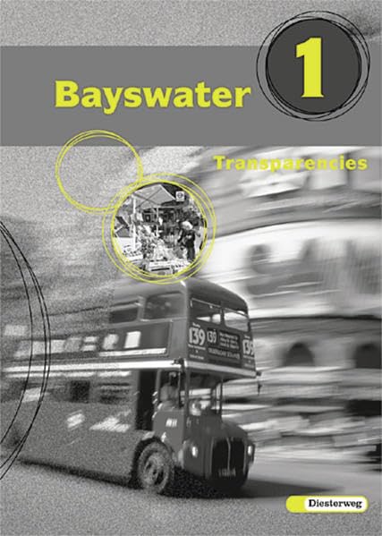Bayswater. Lehrwerk für den Englischunterricht an Realschulen, Regelschulen,... / Bayswater: Transparencies 1 book