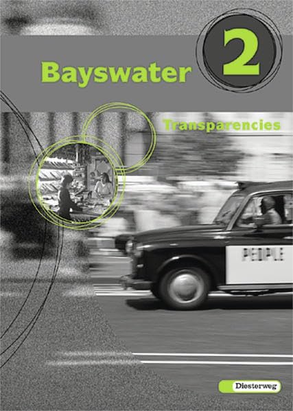 Bayswater. Lehrwerk für den Englischunterricht an Realschulen, Regelschulen,... / Bayswater: Transparencies 2 (Bayswater. Lehrwerk für den ... Mittelschulen und Sekundarschulen) Foreign Languages ​​& Dictionaries